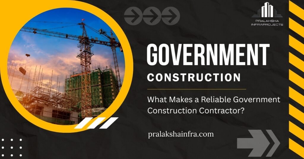 What Makes Reliable Government Projects ? | Pralaksha Infra