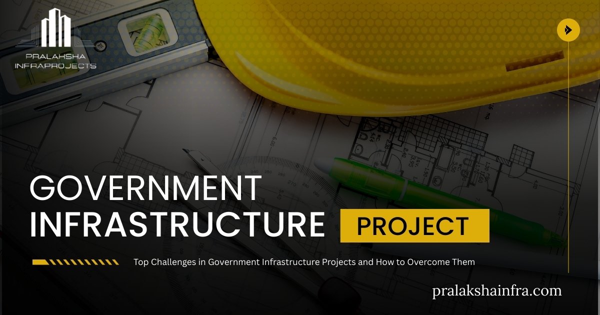 Government Infrastructure pralakshainfra blog